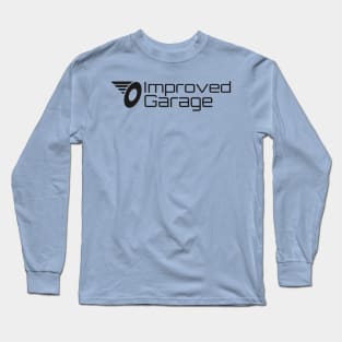 improved garage Long Sleeve T-Shirt